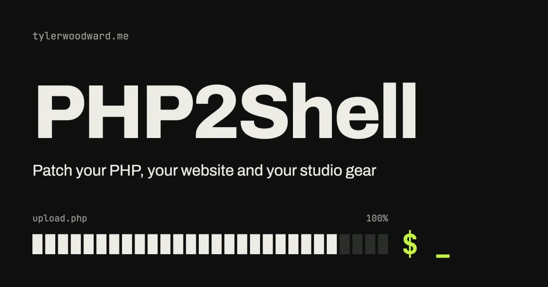 PHP2Shell: Patch your PHP, your website and your studio gear. An upload.php progress bar near 100% ends in a lime shell prompt.
